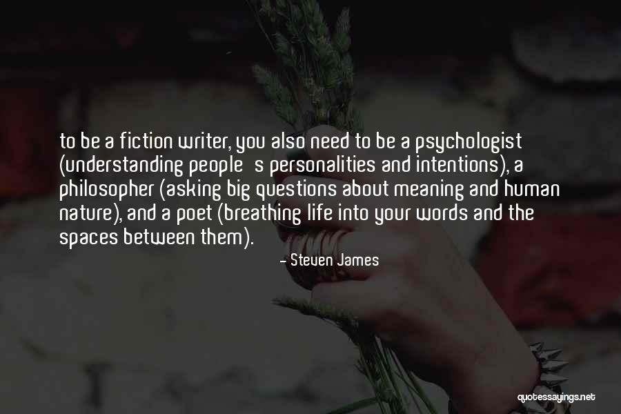 People's Intentions Quotes By Steven James People's Intentions Quotes By Steven James