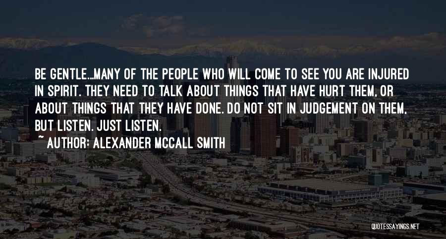 People's Judgement Quotes By Alexander McCall Smith