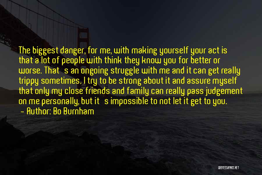 People's Judgement Quotes By Bo Burnham