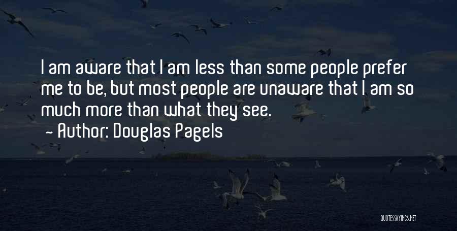 People's Judgement Quotes By Douglas Pagels