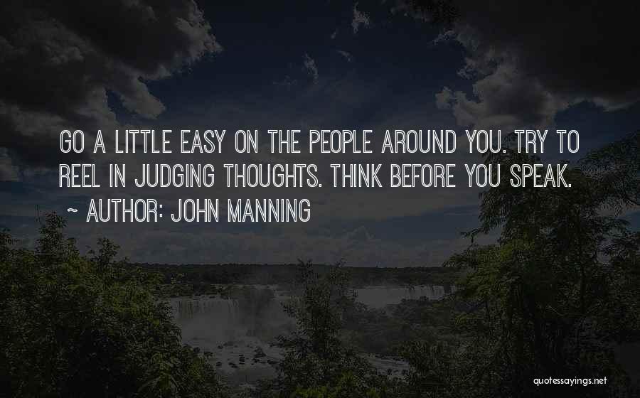 People's Judgement Quotes By John Manning