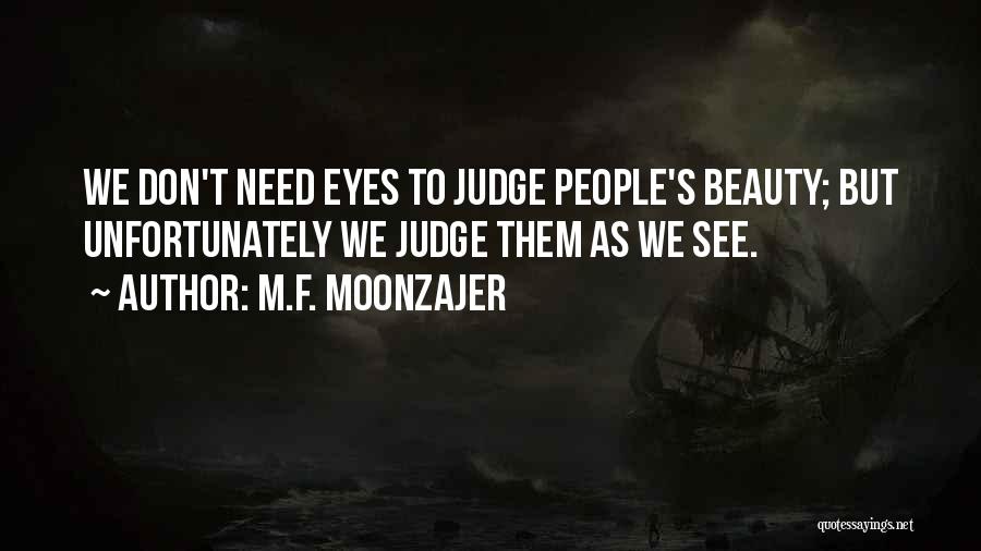 People's Judgement Quotes By M.F. Moonzajer