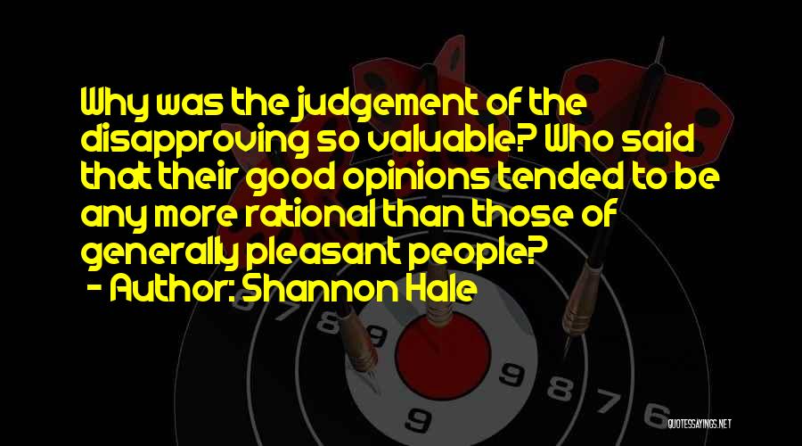 People's Judgement Quotes By Shannon Hale