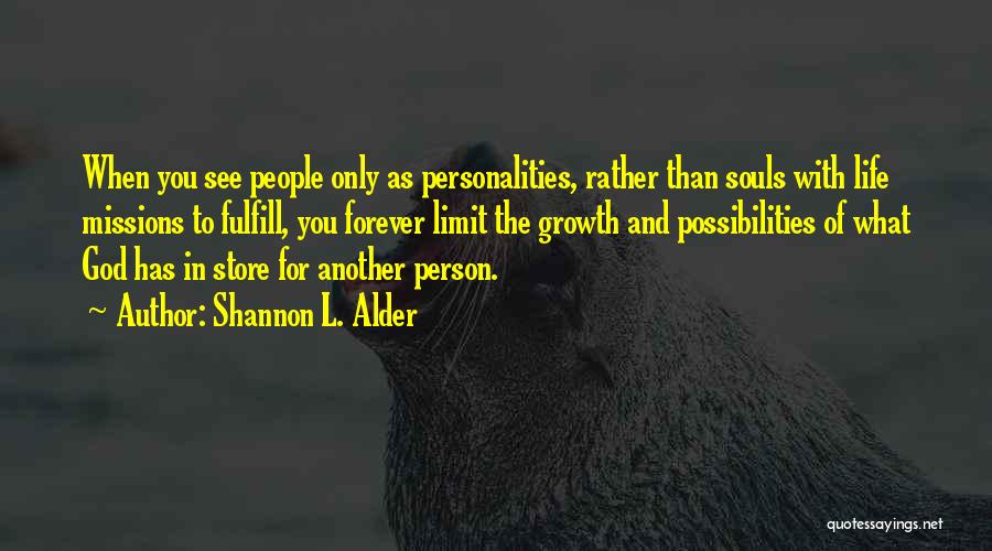 People's Judgement Quotes By Shannon L. Alder