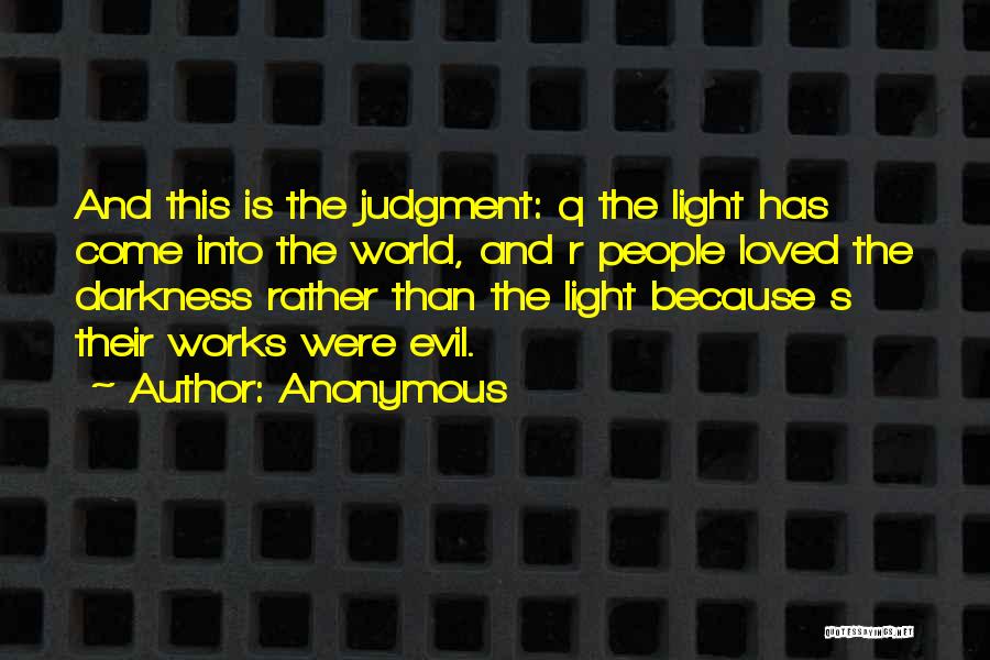 People's Judgment Quotes By Anonymous