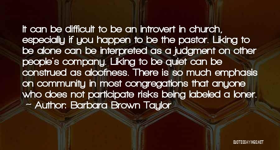 People's Judgment Quotes By Barbara Brown Taylor