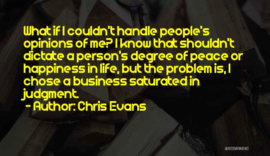 People's Judgment Quotes By Chris Evans