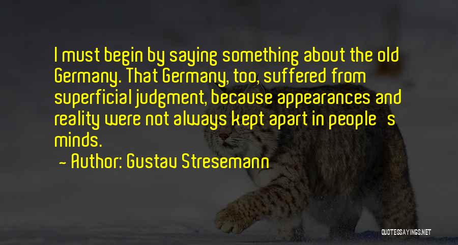 People's Judgment Quotes By Gustav Stresemann