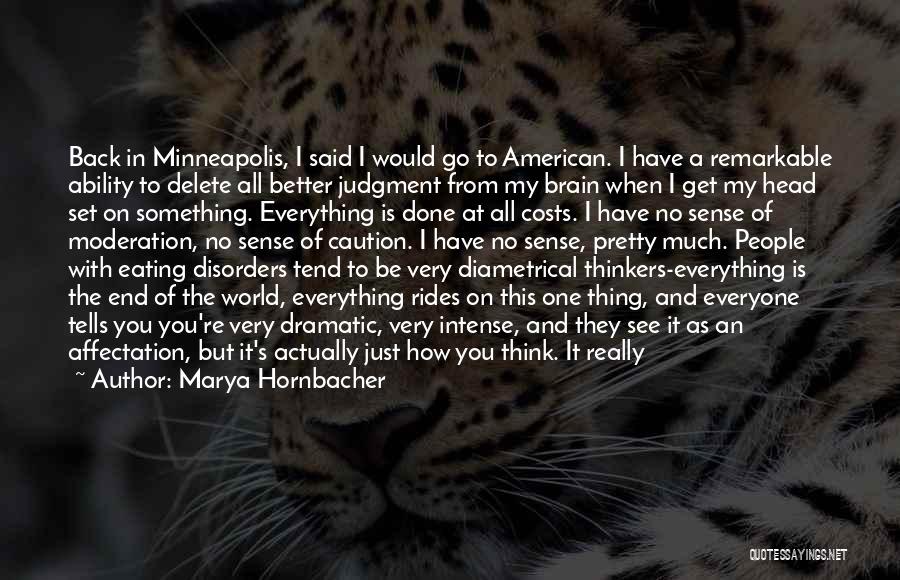 People's Judgment Quotes By Marya Hornbacher