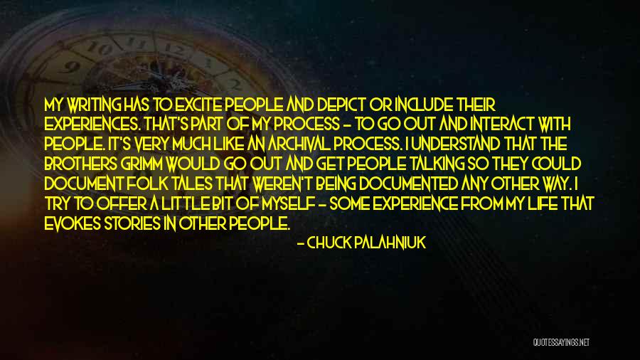 People's Life Stories Quotes By Chuck Palahniuk