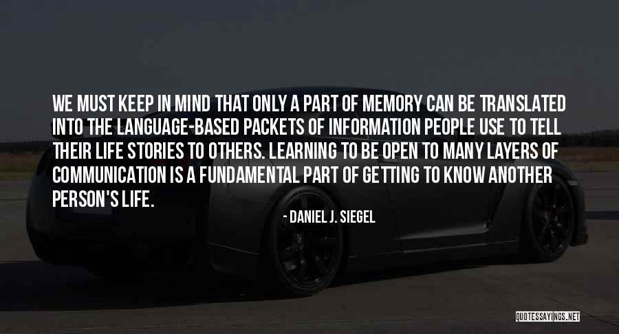 People's Life Stories Quotes By Daniel J. Siegel