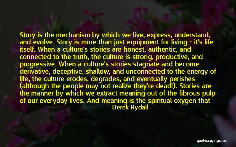 People's Life Stories Quotes By Derek Rydall People's Life Stories Quotes By Derek Rydall