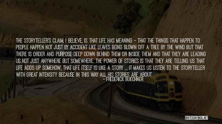 People's Life Stories Quotes By Frederick Buechner