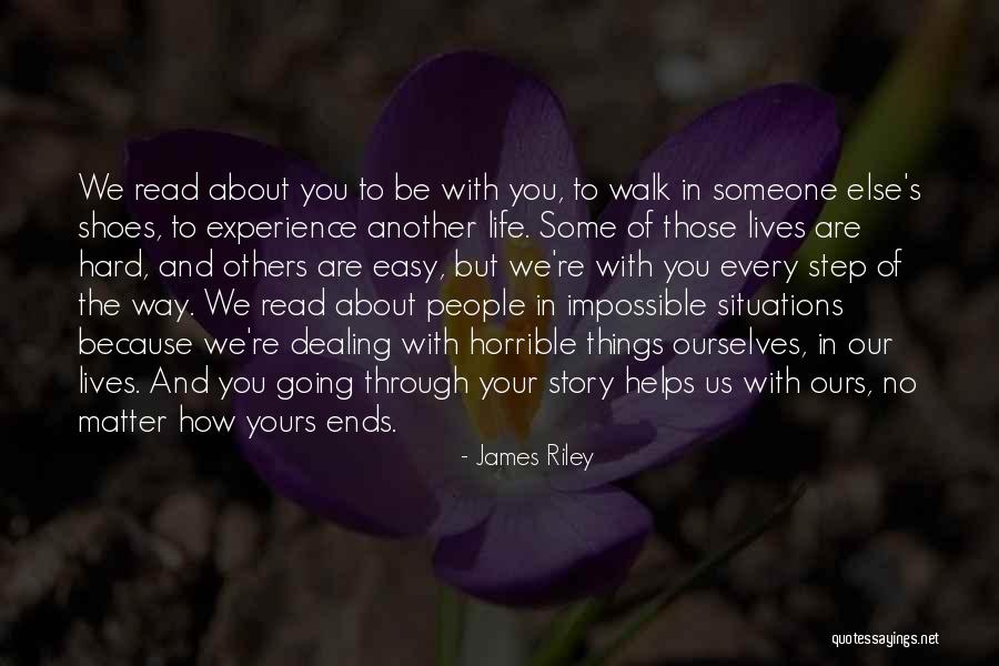 People's Life Stories Quotes By James Riley