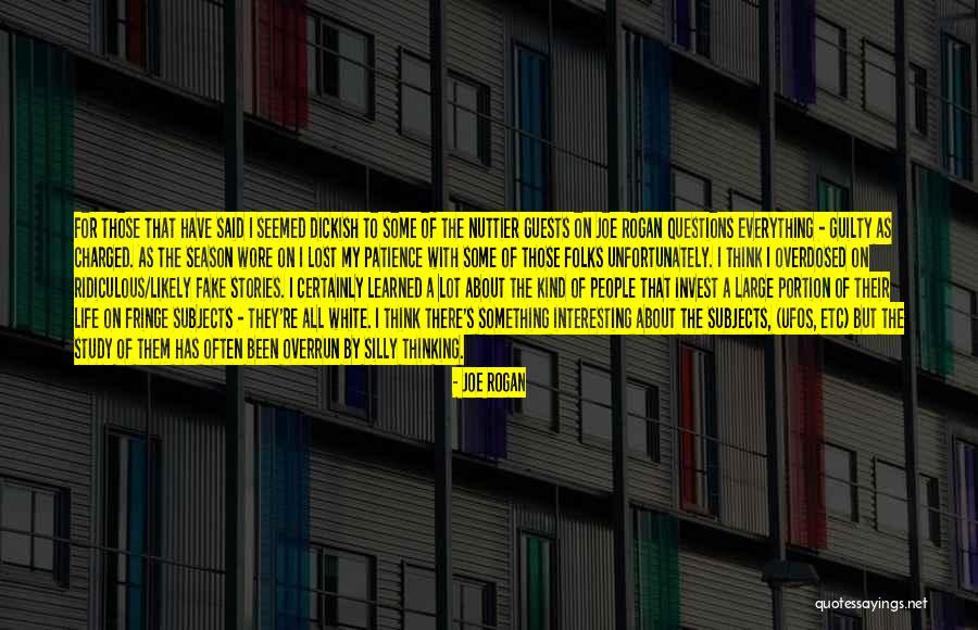 People's Life Stories Quotes By Joe Rogan People's Life Stories Quotes By Joe Rogan