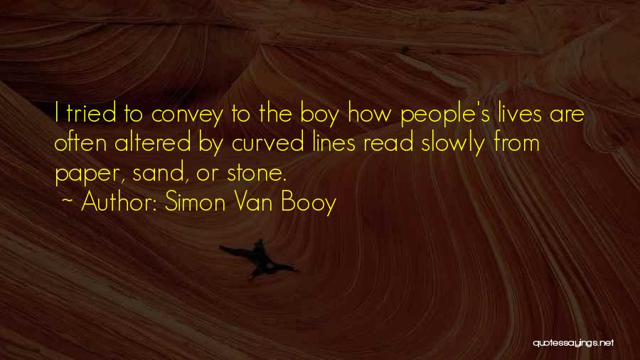 People's Life Stories Quotes By Simon Van Booy