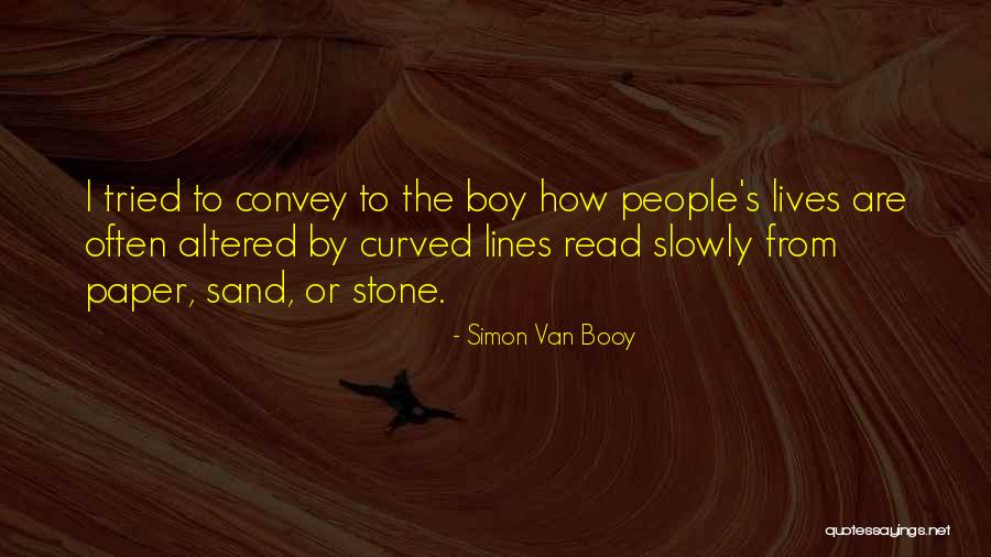 People's Life Stories Quotes By Simon Van Booy