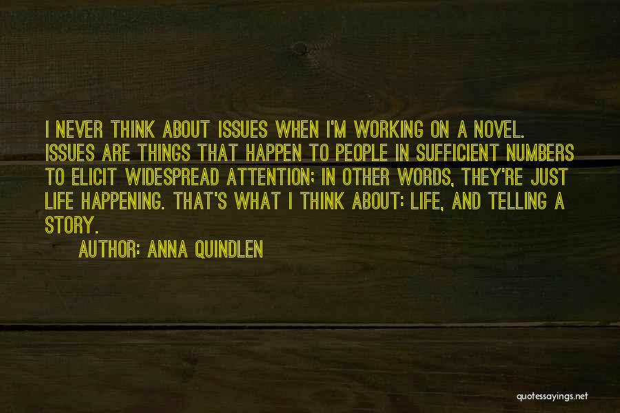 People's Life Story Quotes By Anna Quindlen