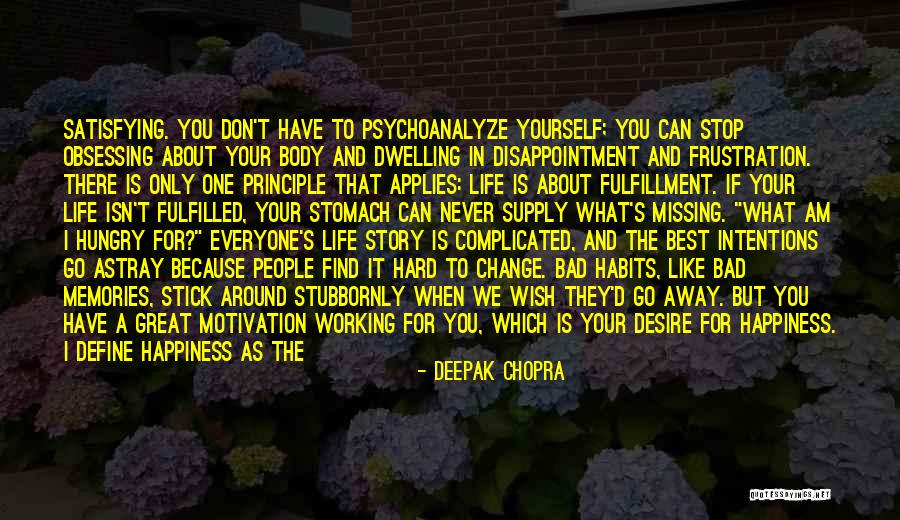 People's Life Story Quotes By Deepak Chopra