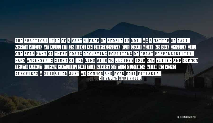 People's Life Story Quotes By Evelyn Underhill People's Life Story Quotes By Evelyn Underhill