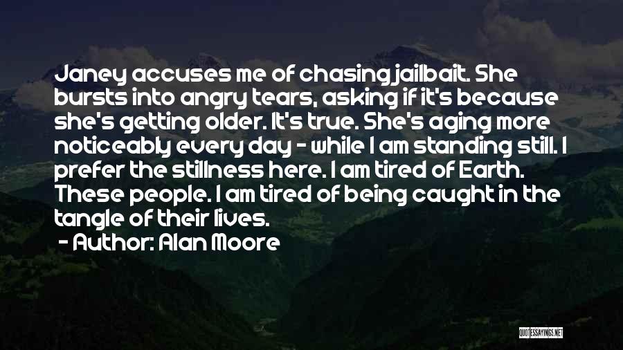 People's Lives Quotes By Alan Moore People's Lives Quotes By Alan Moore