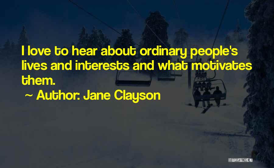 People's Lives Quotes By Jane Clayson