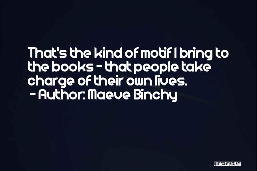 People's Lives Quotes By Maeve Binchy