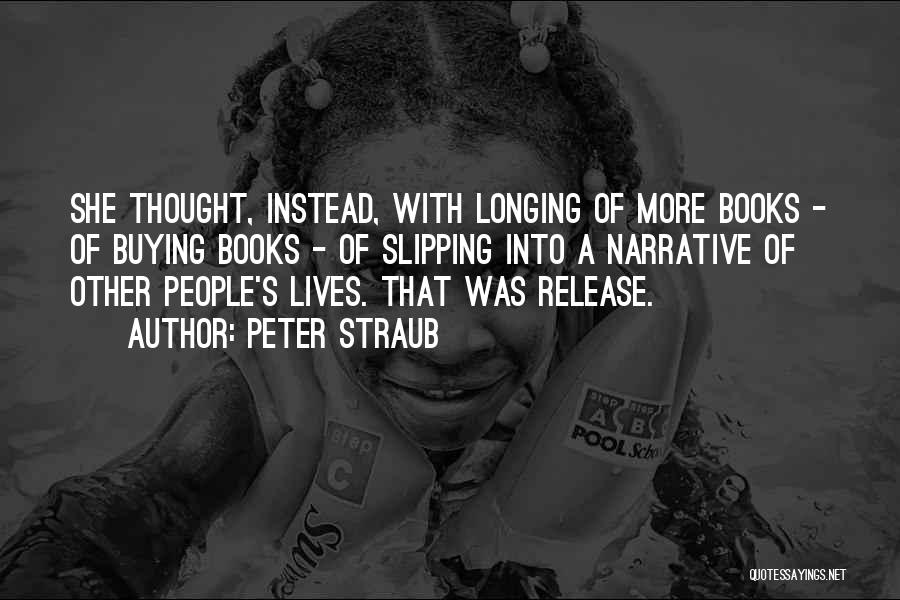 People's Lives Quotes By Peter Straub