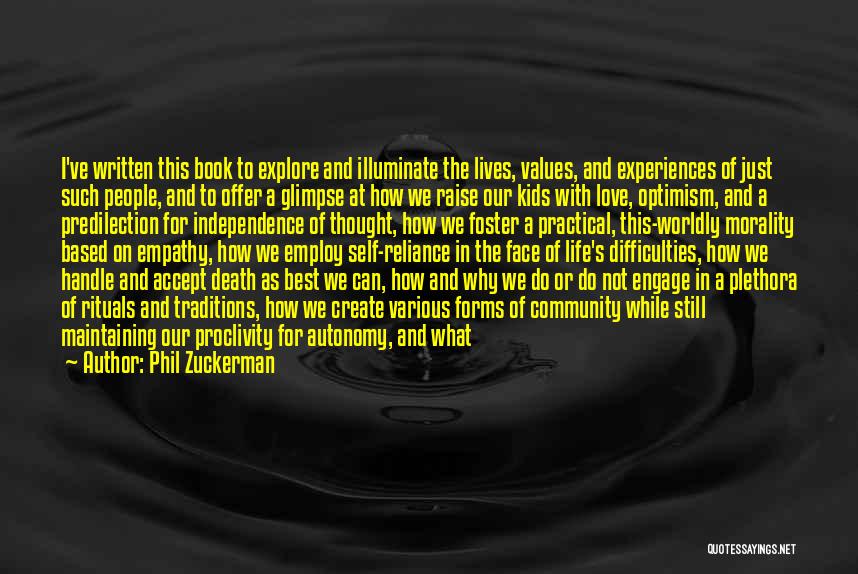 People's Lives Quotes By Phil Zuckerman People's Lives Quotes By Phil Zuckerman