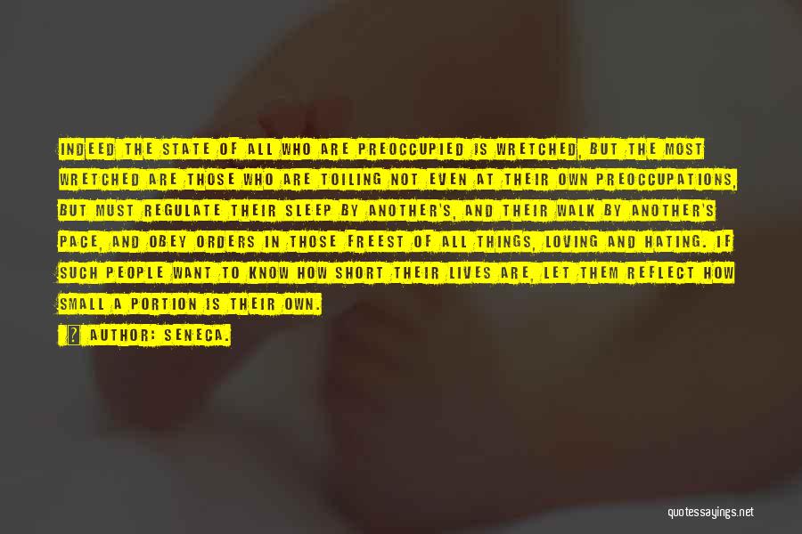 People's Lives Quotes By Seneca. People's Lives Quotes By Seneca.