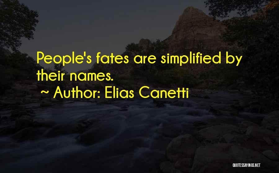 People's Names Quotes By Elias Canetti