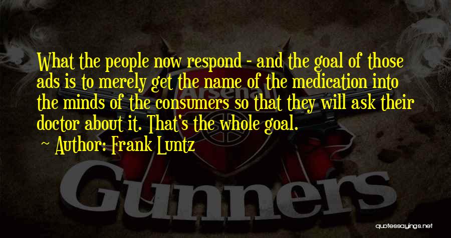 People's Names Quotes By Frank Luntz