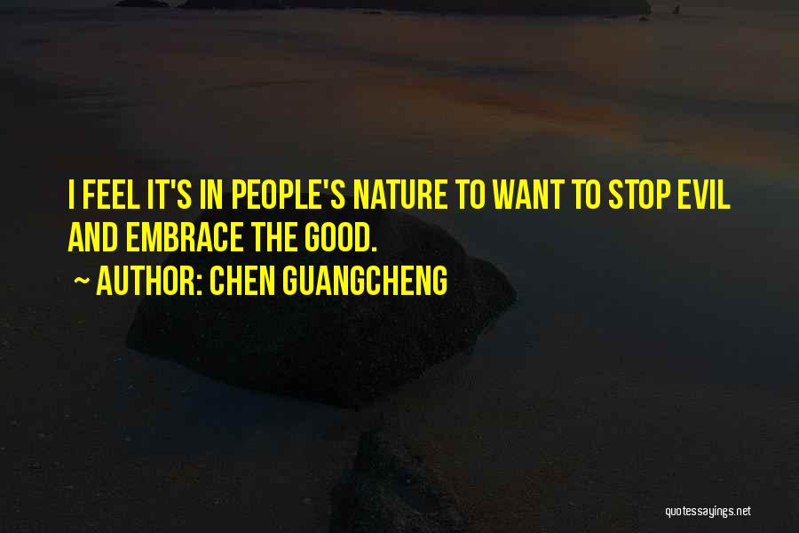 People's Nature Quotes By Chen Guangcheng