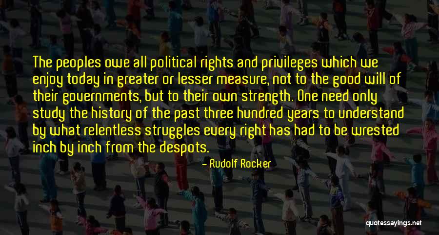 Peoples Need Of You Quotes By Rudolf Rocker Peoples Need Of You Quotes By Rudolf Rocker
