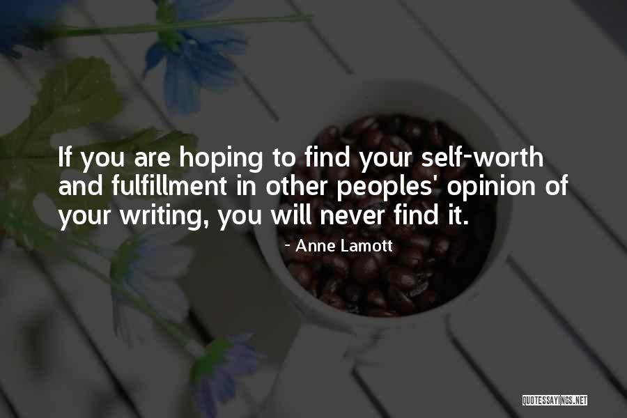 Peoples Opinion Of You Quotes By Anne Lamott Peoples Opinion Of You Quotes By Anne Lamott