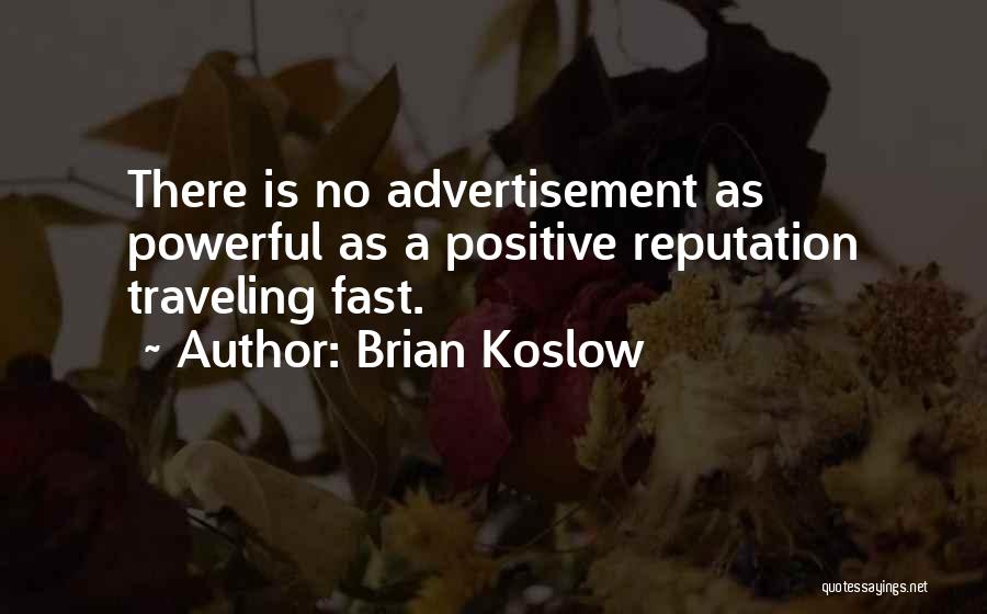 People's Opinions Not Mattering Quotes By Brian Koslow