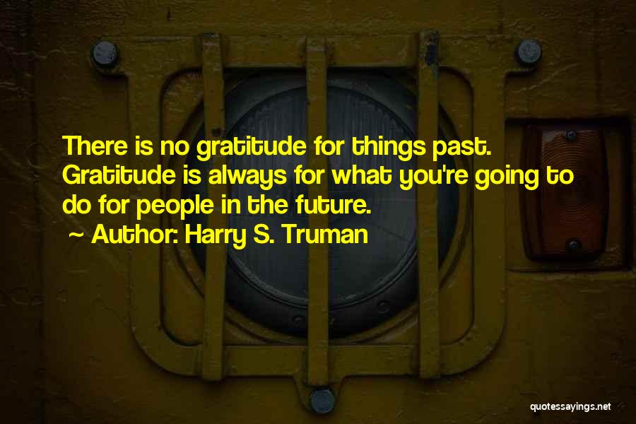 People's Past Quotes By Harry S. Truman