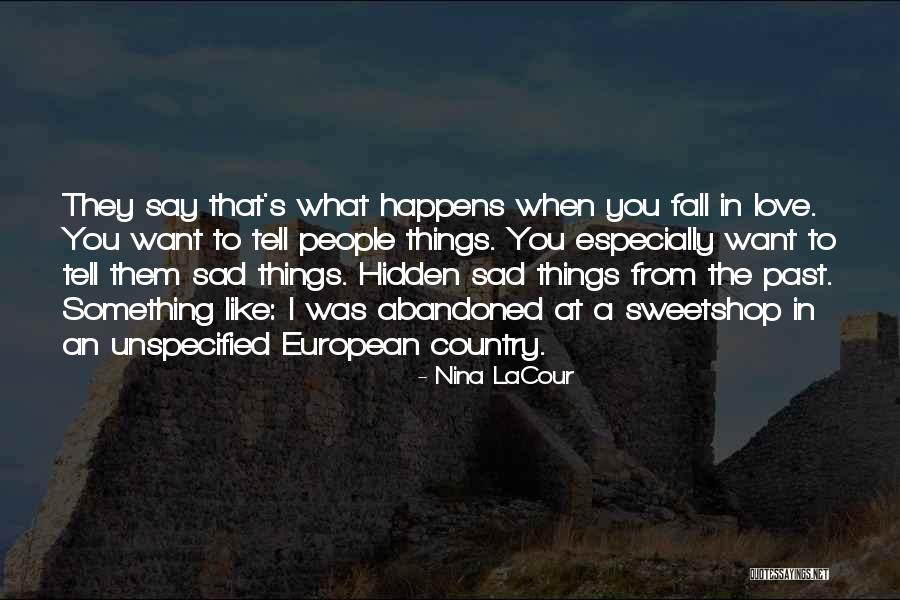 People's Past Quotes By Nina LaCour