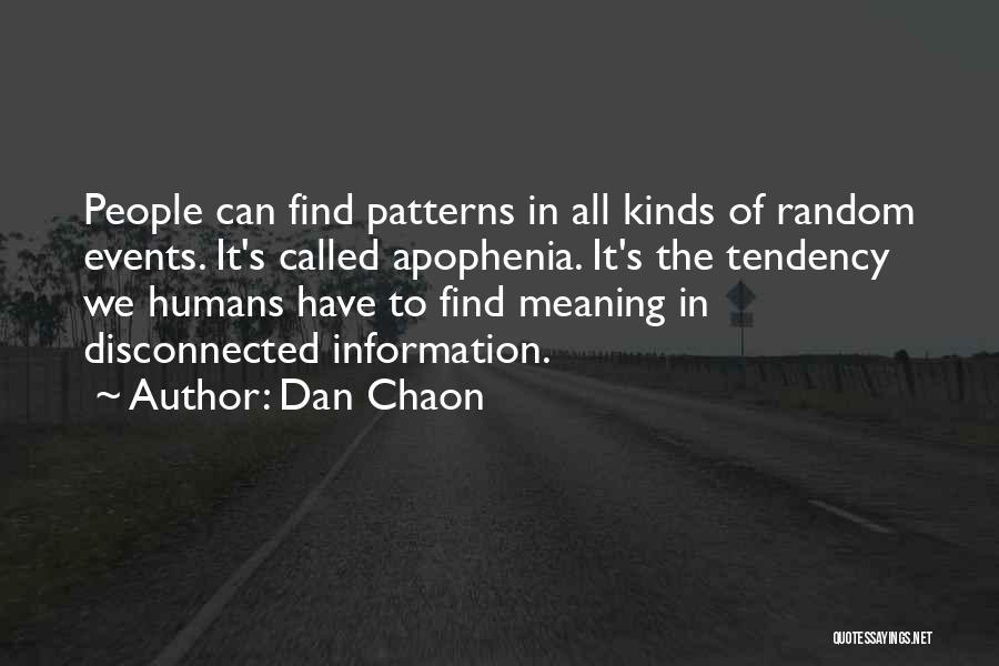 People's Patterns Quotes By Dan Chaon