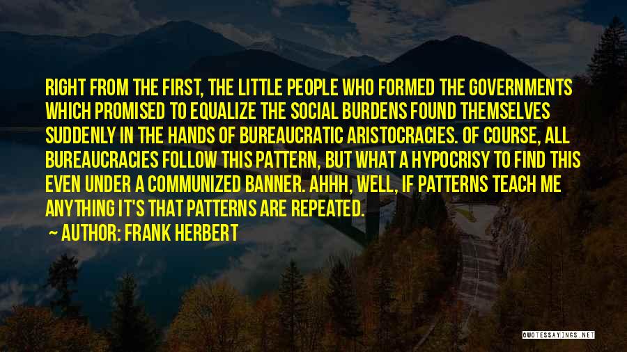 People's Patterns Quotes By Frank Herbert