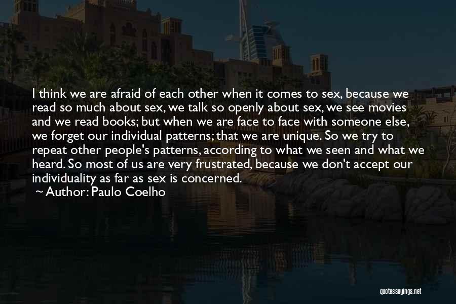 People's Patterns Quotes By Paulo Coelho