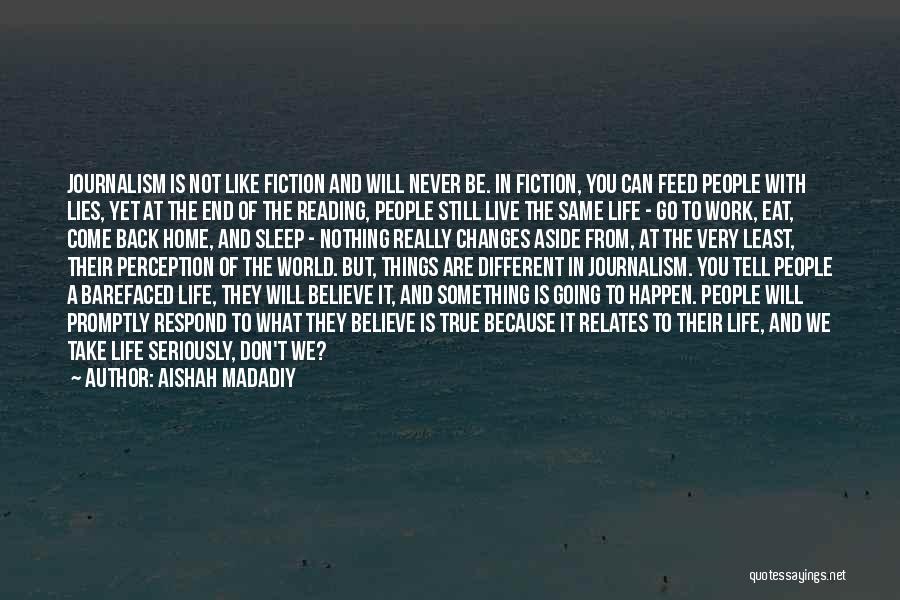 People's Perception Of You Quotes By Aishah Madadiy