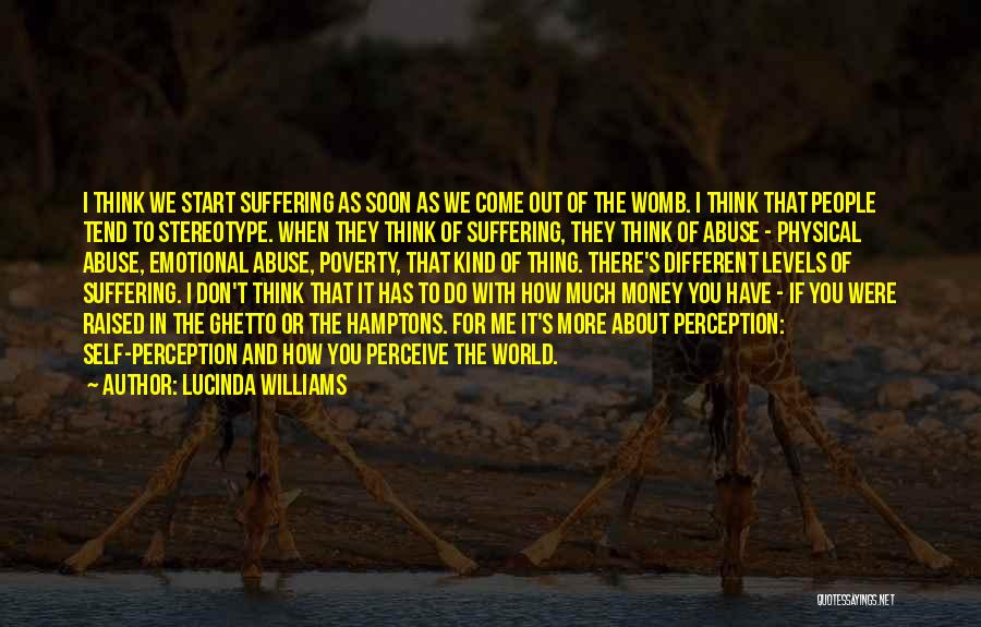 People's Perception Of You Quotes By Lucinda Williams