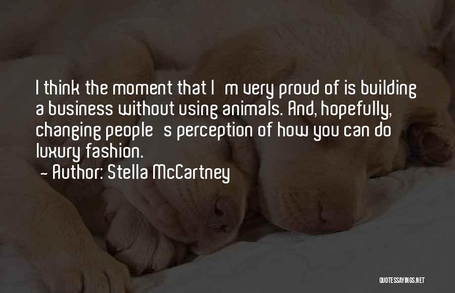 People's Perception Of You Quotes By Stella McCartney