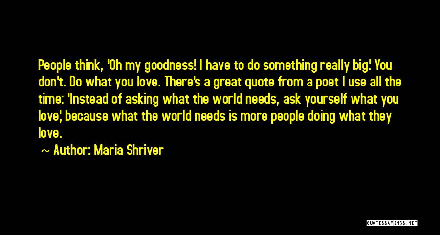 People's Poet Quotes By Maria Shriver