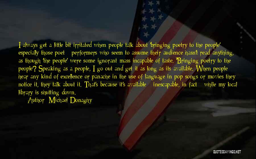 People's Poet Quotes By Michael Donaghy