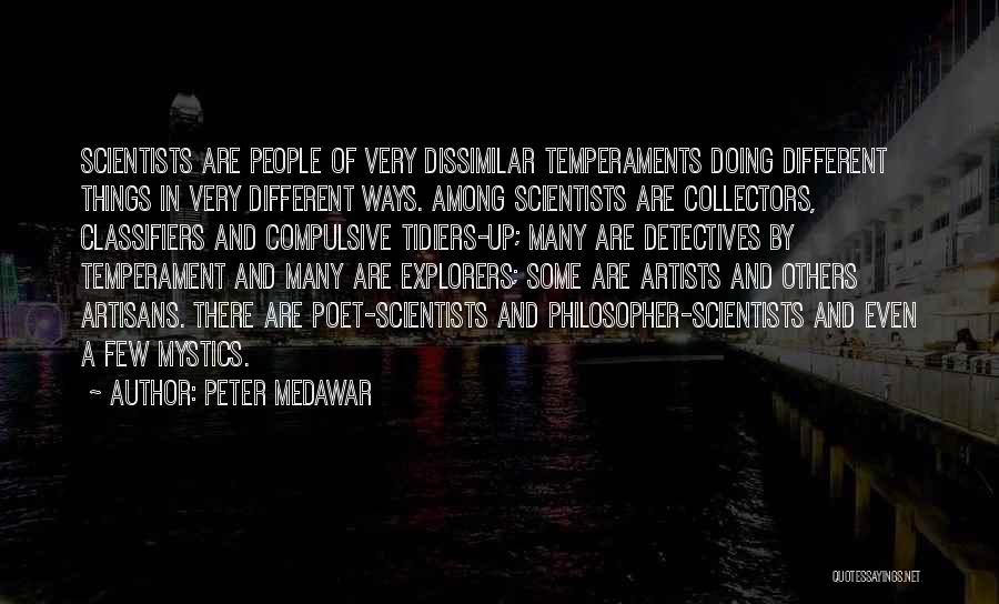 People's Poet Quotes By Peter Medawar