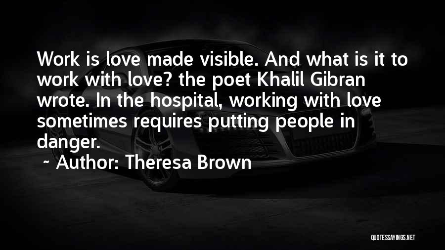 People's Poet Quotes By Theresa Brown