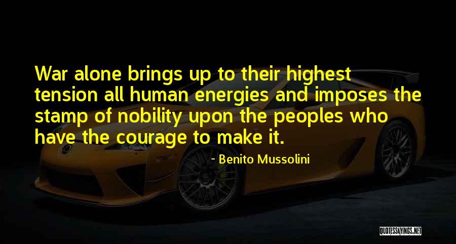 Peoples Quotes By Benito Mussolini