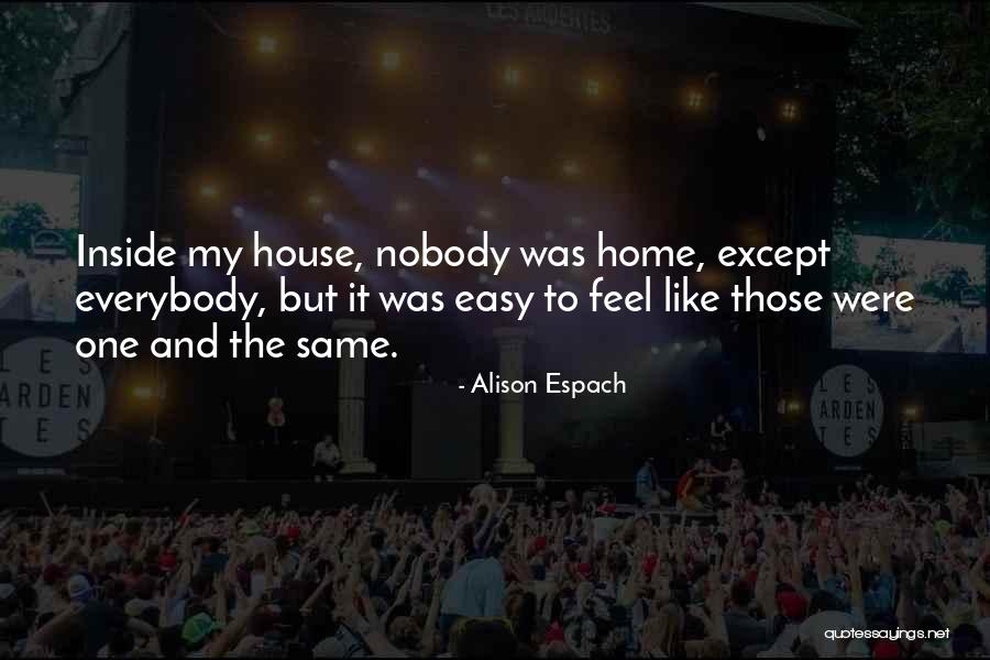 Peoples Similarities Quotes By Alison Espach Peoples Similarities Quotes By Alison Espach